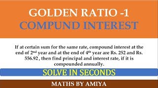 Golden Ratio CI 1 - CI2 & CI4 Solve in Seconds : MATHS BY AMIYA