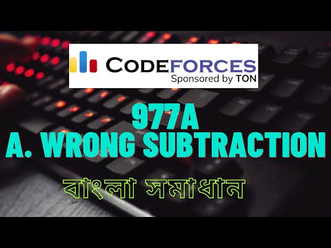 A. Wrong Subtraction || Wrong Subtraction C++ Solution || #codeforces #codeforcessolution