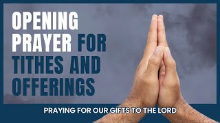 Opening Prayer for Tithes and Offerings