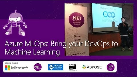 Session 7: Azure MLOps: Bring your DevOps to Machine Learning