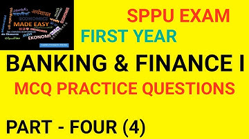 Part 4 Banking & Finance: FYBCOM|BA|SPPU Exam MCQ Practice questions