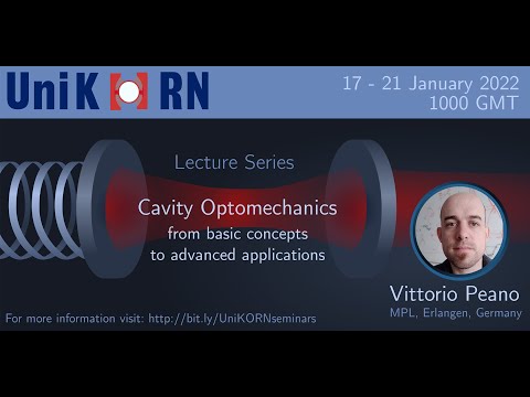 Lecture Series by Vittorio Peano on Cavity Optomechanics: Lecture 1