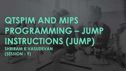 9. Jump Instruction - MIPS - Code and Explanation