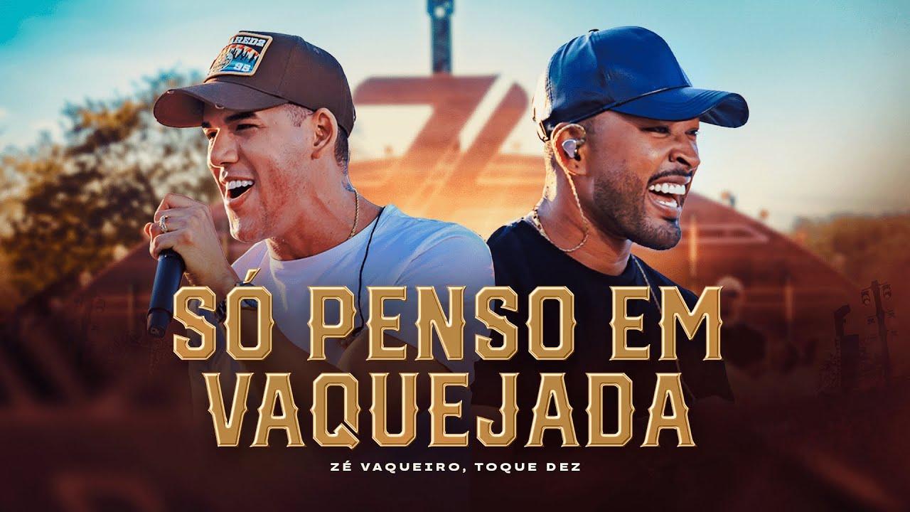 Zé Vaqueiro, Toque Dez - Só Penso em Vaquejada