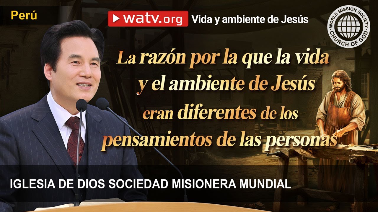 Vida y ambiente de Jesús | Iglesia de Dios sociedad misionera mundial