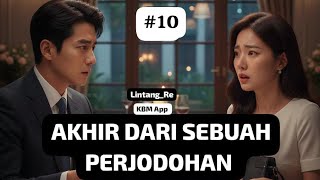 Akhir Dari Sebuah Perjodohan - Lintang_Re. Berakhir juga di YouTube 🙏🏻☺️ // Baca di KBM ya 🥰 🙏🏻