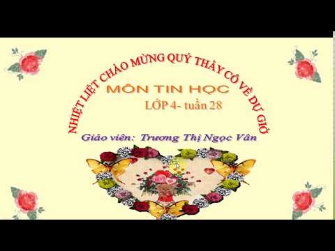 Tuần 28 Lớp 4 Phần mềm Encore