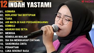 INDAH YASTAMI FULL ALBUM - ASMARA - BERLAYAR TAK BERTEPIAN || COVER AKUSTIK TERBAIK 2024