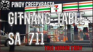 Gitnang Table sa 711 | Tagalog Stories | Pinoy Creepypasta