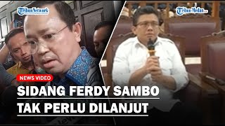 Pengacara Ferdy Sambo Minta Hakim Langsung Jatuhkan Vonis
