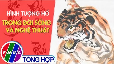 Hình tượng hổ trong đời sống và nghệ thuật