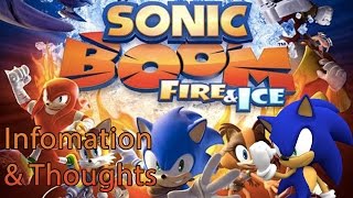 Sonic Boom: Fire & Ice Infomation and Thoughts