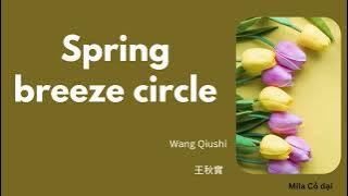 (Engsub/Pinyin) 春风绕 (Spring breeze circle) - 王秋实 (Wang Qiushi) ||Hot Douyin||