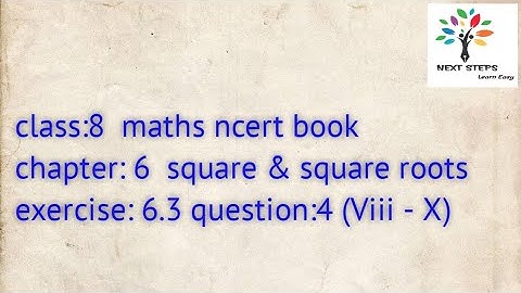 #NEXTSTEPS NCERT Maths Chapter-6  Square & Squareroots  Ex 6.3 Question 4(Viii - X)Solution Class-8
