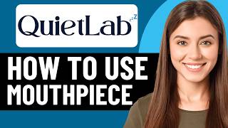 HOW TO USE QUIET LAB MOUTHPIECE 2026! (FULL GUIDE)
