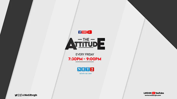THE ATTITUDE WITH NANA YAW BOAHENE - ENTREPRENEUR ...