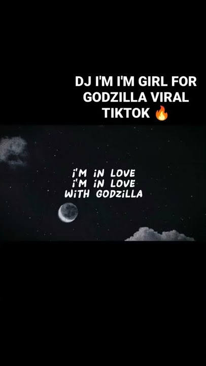 DJ I'M GIRL I'M GIRL FOR GODZILLA VIRAL TIKTOK 🔥🎶