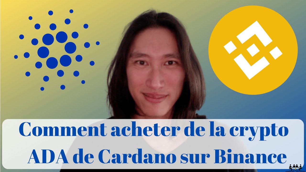 Tuto Binance : Comment acheter de la crypto monnaie ADA de Cardano sur  Binance ? Achat token ADA 🔵