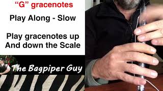 Step 2a of 10 - Learn Bagpipe G gracenotes