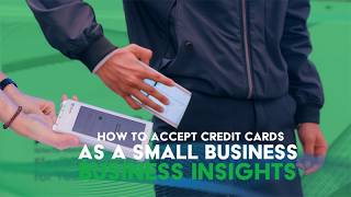 How to Start Accepting Credit Card Payments | Small Business Insights