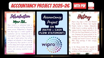 Accountancy Project Class 12th 2025-26 | Specific Project On Wipro Ltd (Ratio + Cash Flow Statement)