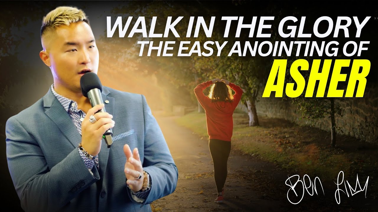 Walk in the Glory “The EASY ANOINTING of ASHER” - YouTube