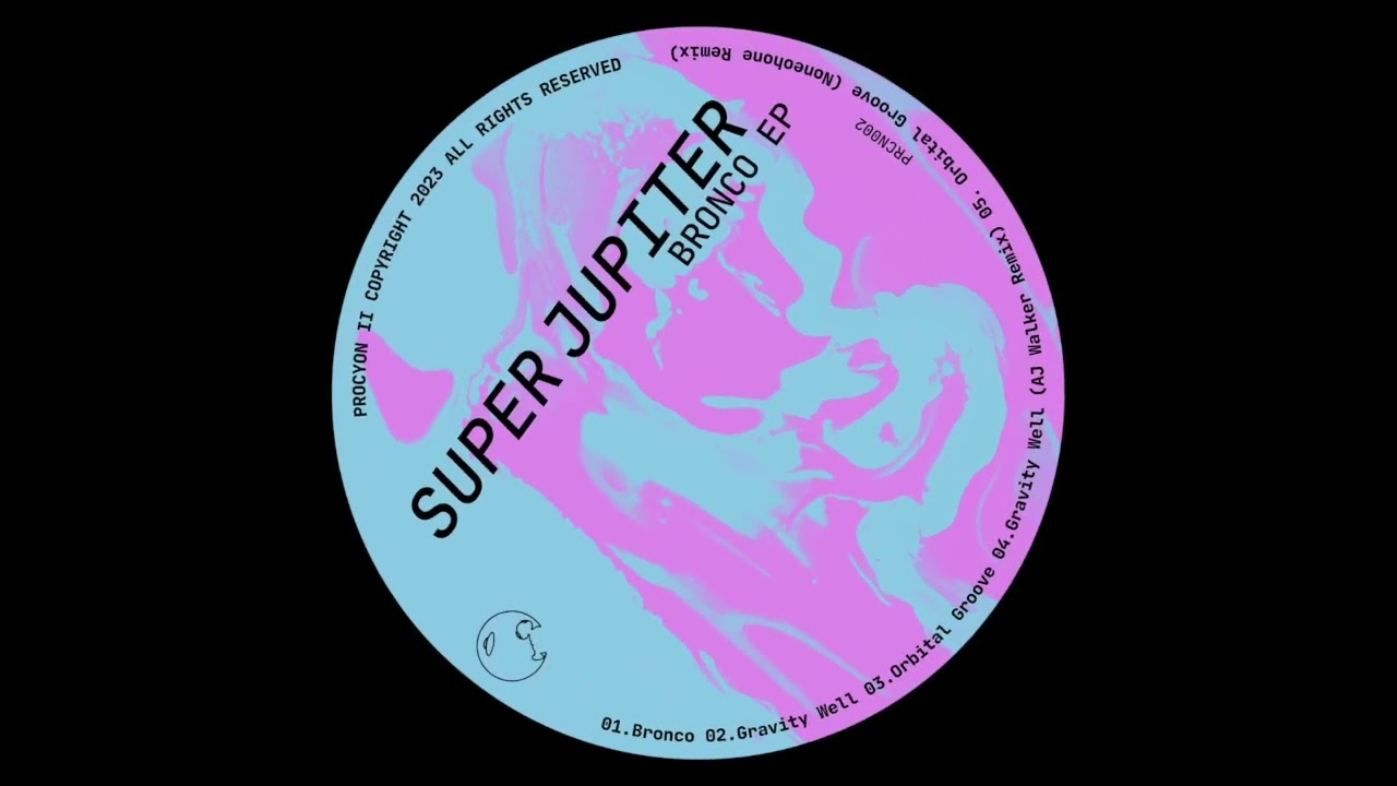 [PREMIERE] Bronco - Super Jupiter | Procyon II [2023]