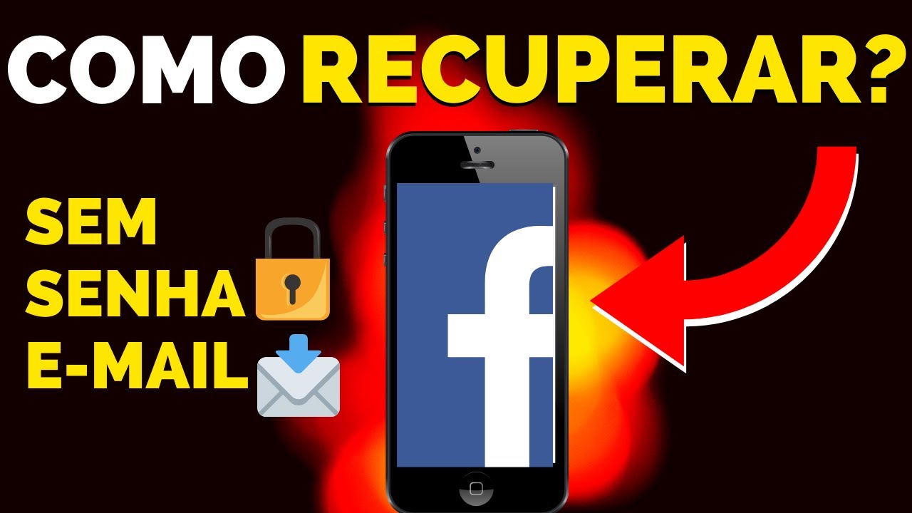 Como Recuperar FACEBOOK ESQUECI EMAIL E SENHA YouTube