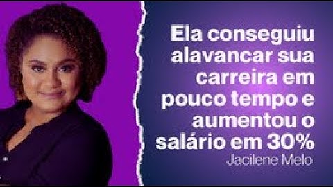 A transformação na vida de Jacilene após alavancar sua carreira em testes de software