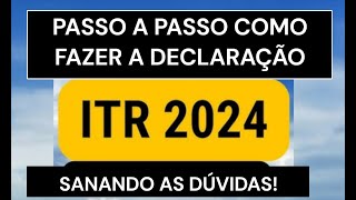Po A Po Como Fazer A Declaração De Itr 2024 Sanando As Dúvidas