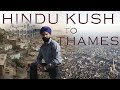 HINDU KUSH TO THAMES  🇦🇫 🇬🇧 | Documentary Film