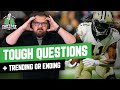Fantasy Football 2022 - Tough Questions + Trending or Ending, Excellence Fatigue - Ep. 1218