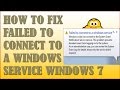 How to Fix Failed To Connect To A Windows Service Windows 7