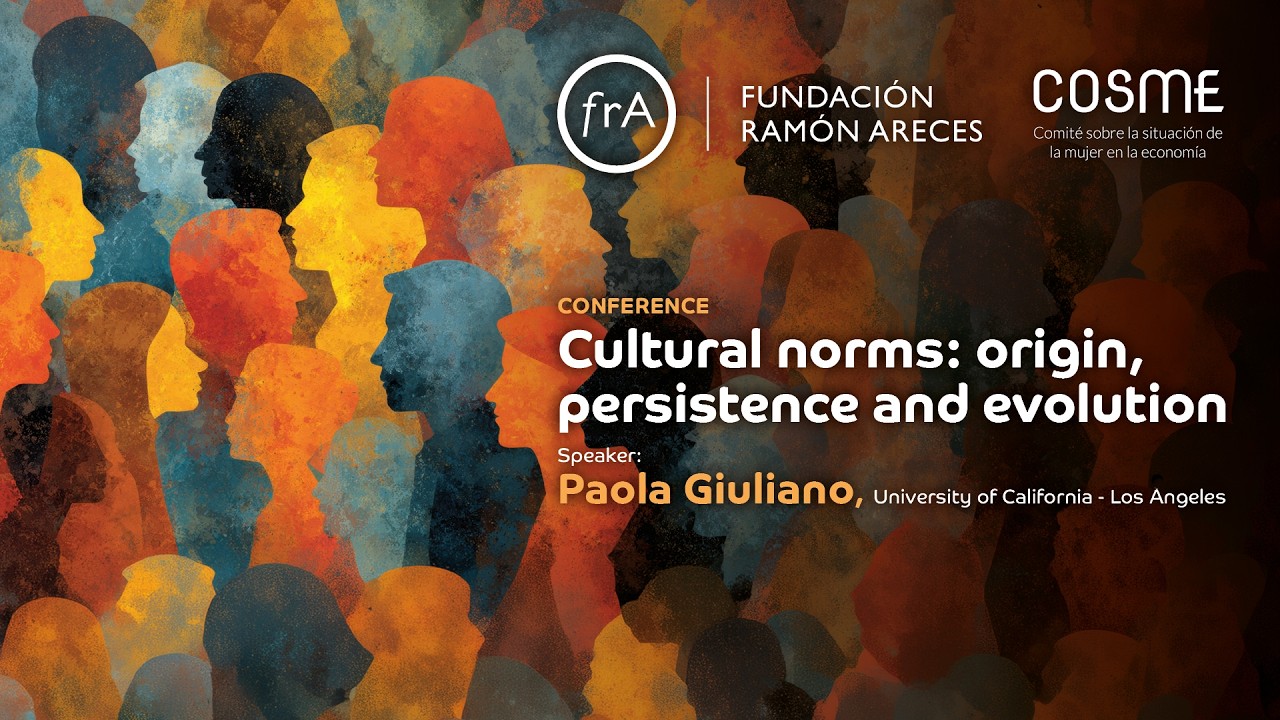 Paula Giuliano- Cultural norms: origin, persistence and evolution