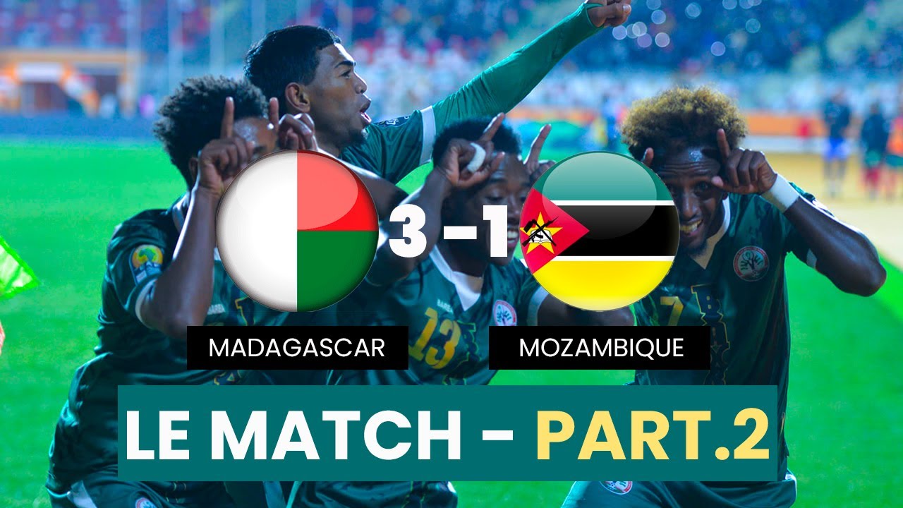 ⁣MADAGASCAR 🇲🇬(3) 🆚 (1) 🇲🇿 MOZAMBIQUE (1/4 de Final - CHAN 2023 / Part.2)