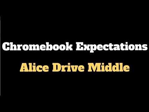 Alice Drive Middle School - Chromebook Expectations