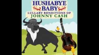 Sunday Morning Coming Down - Lullaby Renditions of Johnny Cash - Hushabye Baby