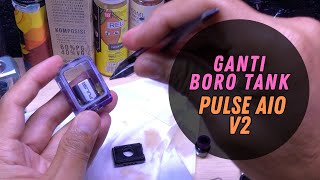 Ganti Boro Tank Pulse Aio V2 buat Ngatasin Leaking sekaligus Mempercantik