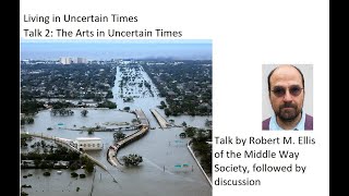 The Arts in Uncertain Times