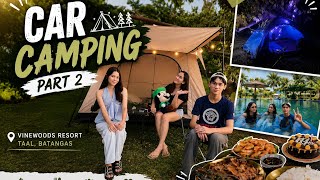 Car camping part 2 @VinewoodsResort