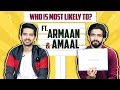 Who Is Most Likely To? Ft. Armaan Malik &amp; Amaal Malik | India Forums