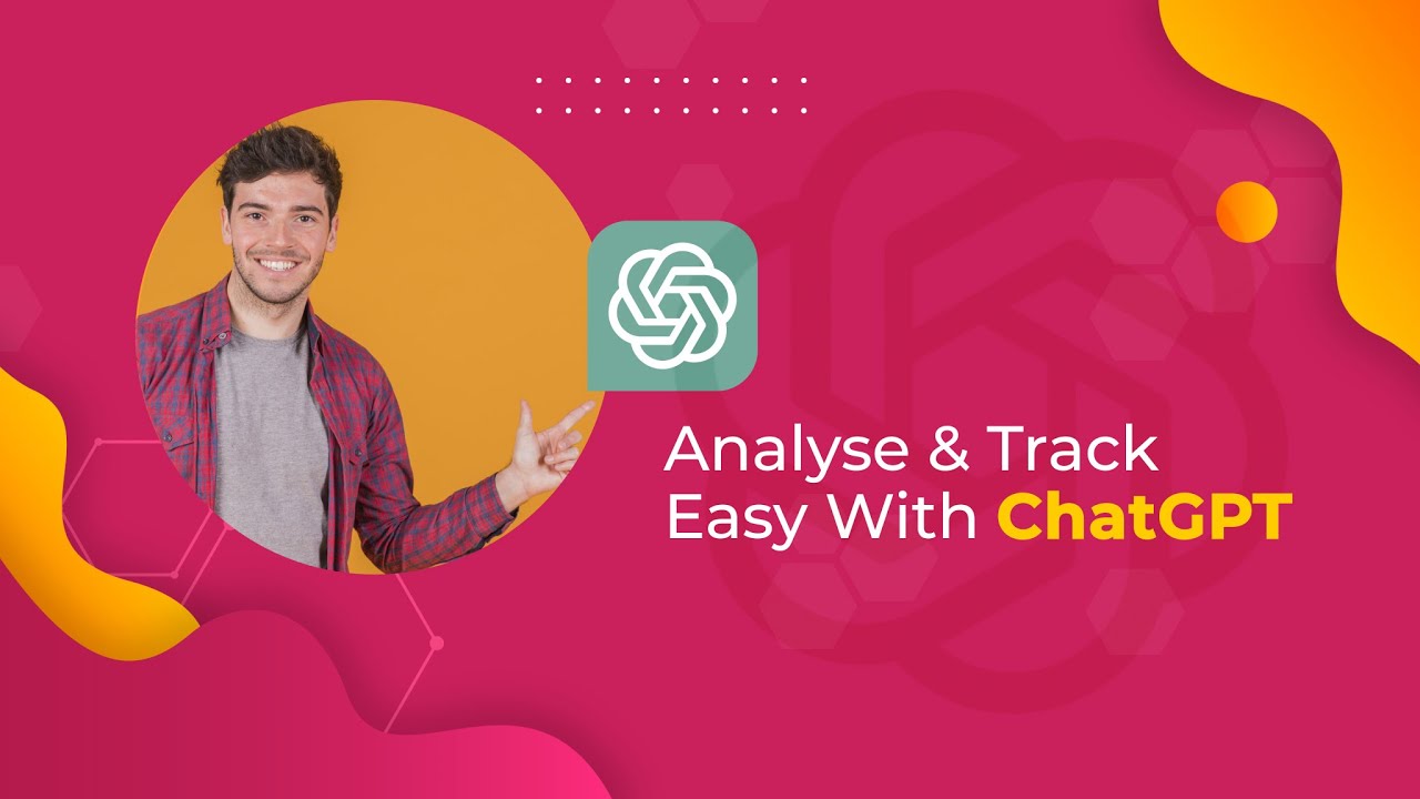 Analyse & Track Easy With ChatGPT - YouTube