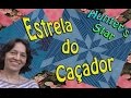 Estrela do Caçador (Hunters Star)