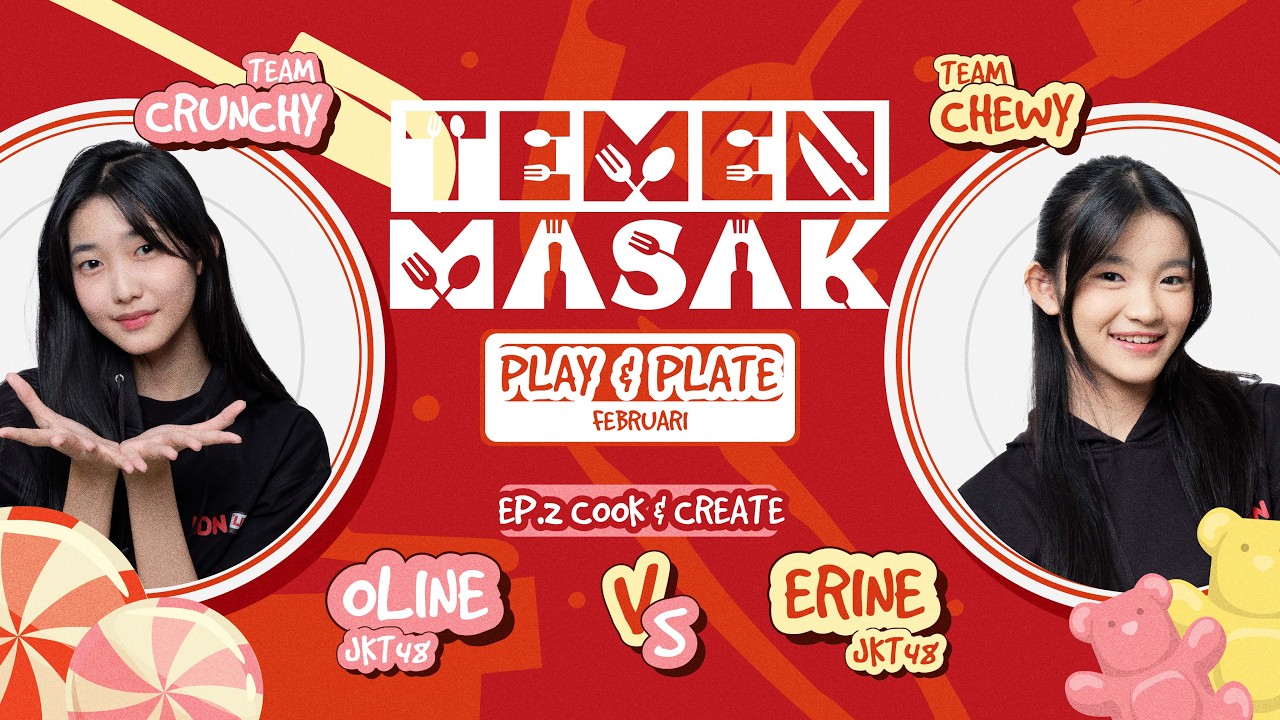 TEMEN MASAK EP.2 : COOK & CREATE - Oline JKT48 vs Erine JKT48 | 10 Februari 2026