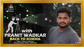 BTS | PRANIT WADKAR | SHOOTING EXPERIENCE SHARING WITH YOU