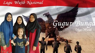 Lagu Wajib Nasional - Gugur Bunga ( Cover by Dilya Official )