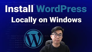 how to install wordpress locally on windows for beginners from scratch
