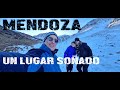 MENDOZA, UN LUGAR SOÑADO