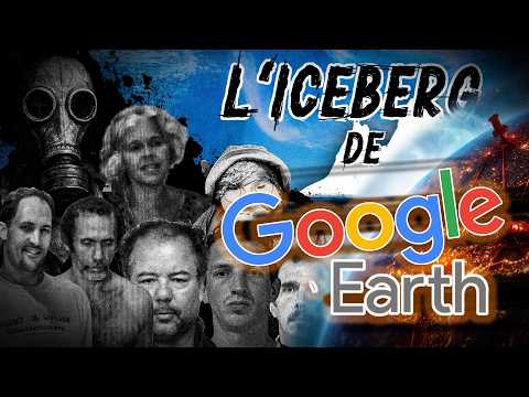 L'ICEBERG de GOOGLE EARTH : les LIEUX les plus INQUIÉTANTS sur TERRE...