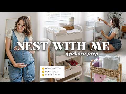NEST WITH ME 🧺 | Bedside Nursery Cart, Lactation Snacks, Postpartum Basket & Baby Gear Assembly
